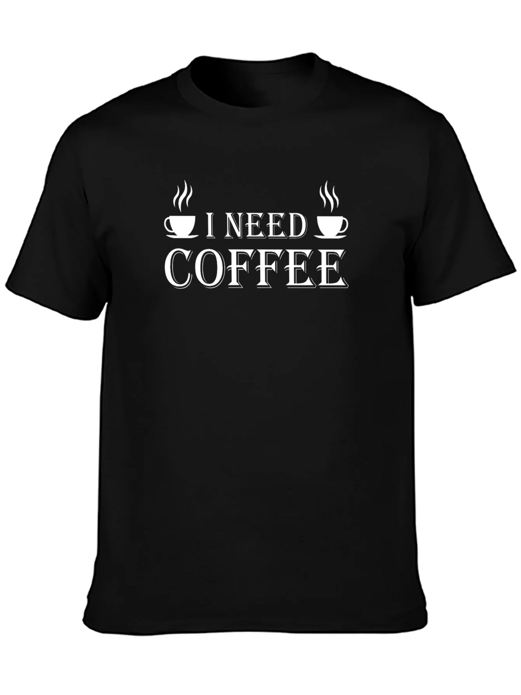 I Need Coffee Graphic T-Shirt -  Coffee Lover Tee