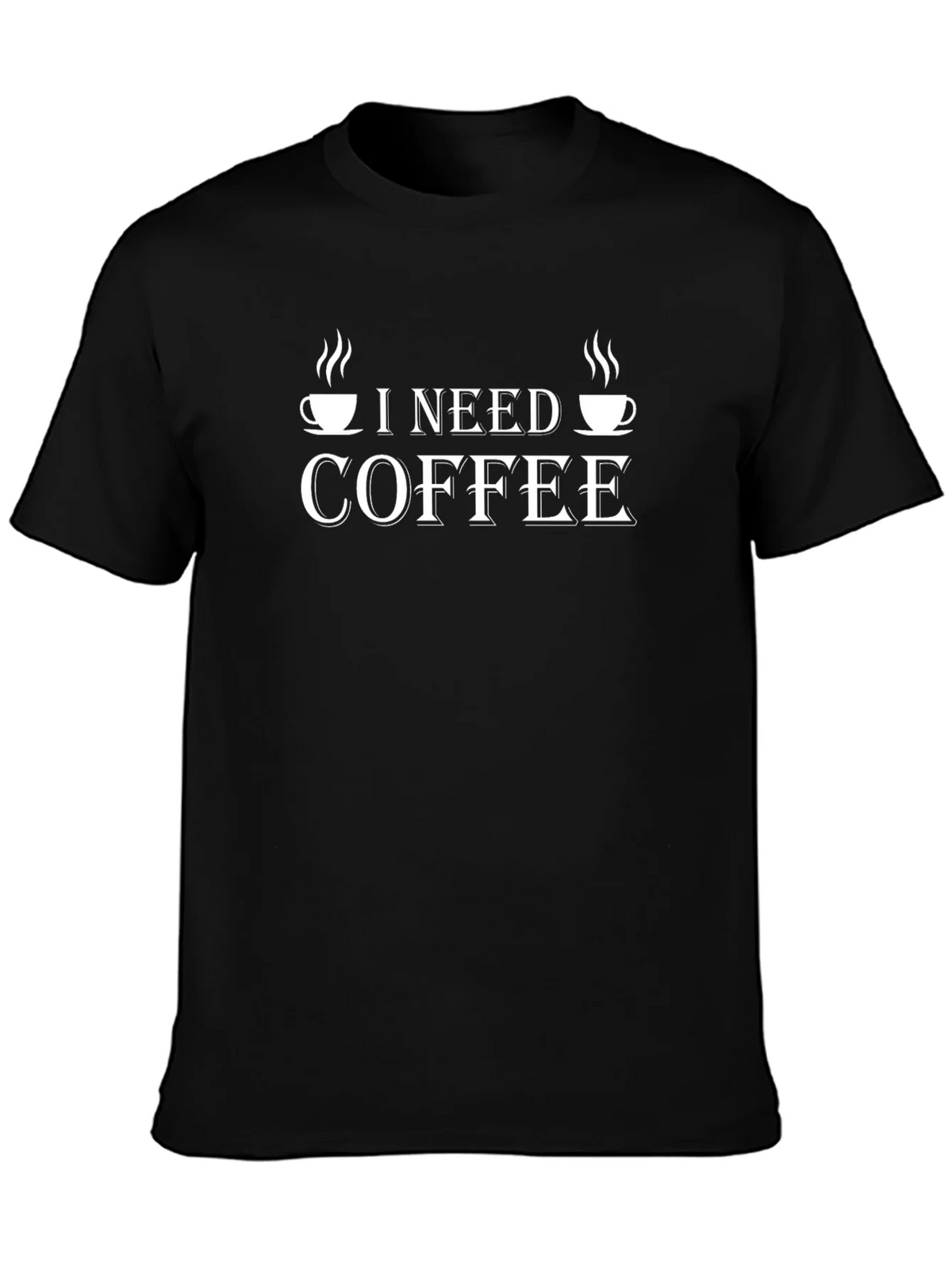 I Need Coffee Graphic T-Shirt -  Coffee Lover Tee