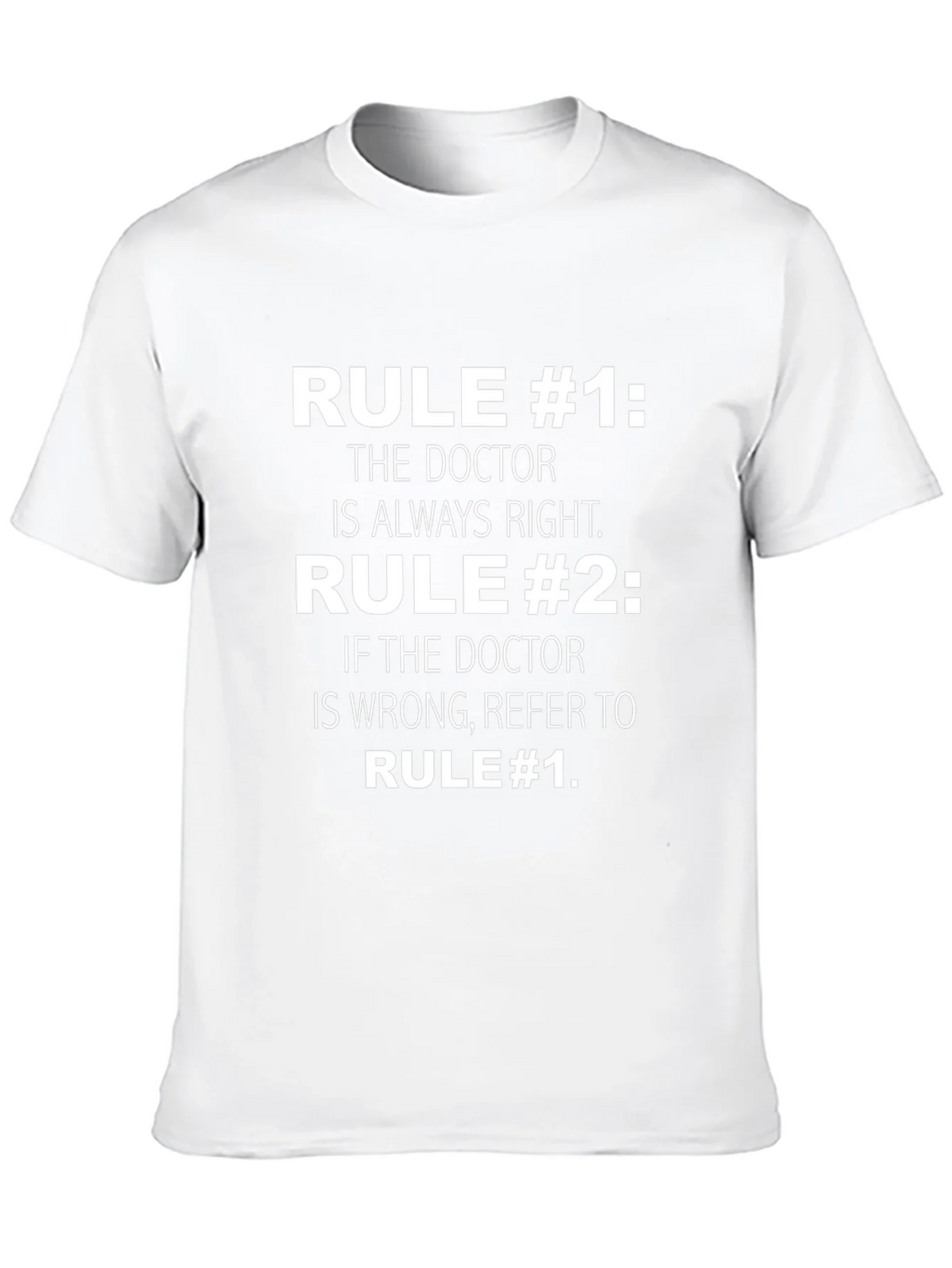Doctor Rule T-Shirt Funny Medical Gift